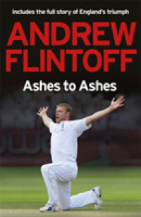 Andrew Flintoff : Ashes to Ashes