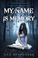 My Name Is Memory -- Paperback