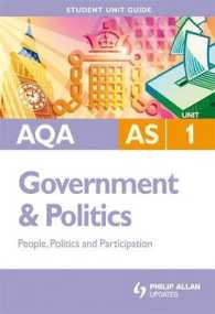 People， Politics & Participation : Aqa as Government & Politics Student Guide Unit 1