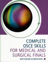 Complete OSCE Skills for Medical and Surgical Finals