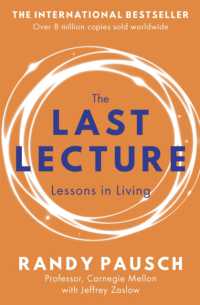 ランディ・パウシュ／ジェフリ－・ザスロ－『最後の授業　ぼくの命があるうちに』（原書）<br>The Last Lecture : Really Achieving Your Childhood Dreams - Lessons in Living