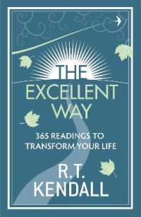 The Excellent Way : 365 Readings to transform your life