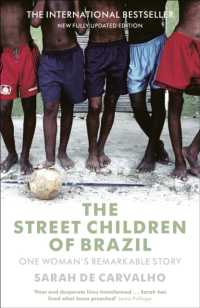 The Street Children of Brazil : One Woman's Remarkable Story