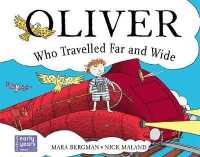 Oliver Who Travelled Far and Wide (Oliver)