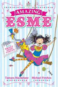 Amazing Esme and the Sweetshop Circus : Book 2 (Amazing Esme)