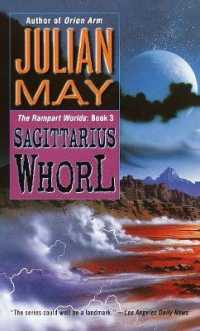 The Sagittarius Whorl : Book Three of the Rampart Worlds Trilogy
