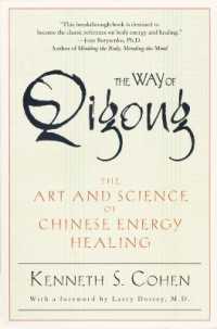 The Way of Qigong : The Art and Science of Chinese Energy Healing