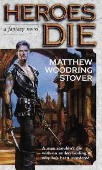 Heroes Die : A Fantasy Novel (The Acts of Caine)