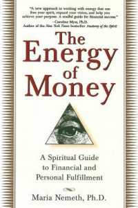 The Energy of Money : A Spiritual Guide to Financial and Personal Fulfillment