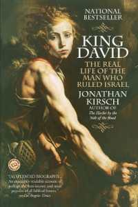 King David : The Real Life of the Man Who Ruled Israel