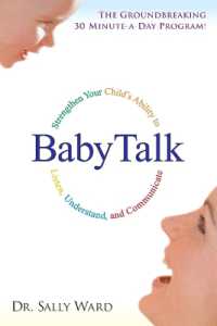 BabyTalk : Strengthen Your Child's Ability to Listen, Understand, and Communicate