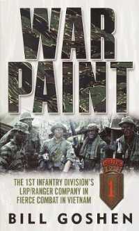 War Paint : The 1st Infantry Division's LRP/Ranger Company in Fierce Combat in Vietnam