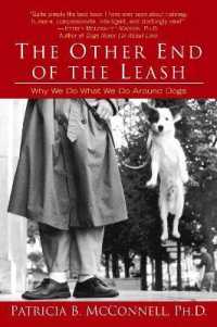 The Other End of the Leash : Why We Do What We Do around Dogs