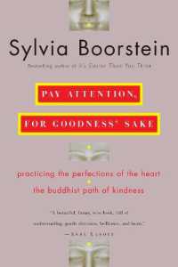 Pay Attention, for Goodness' Sake: The Buddhist Path of Kindness