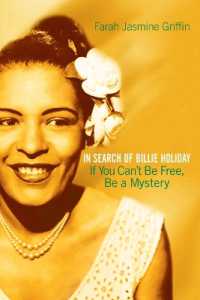 If You Can't Be Free, Be a Mystery: In Search of Billie Holiday