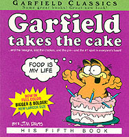 Garfield Takes the Cake (Garfield Classics) （1ST）