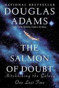 The Salmon of Doubt : Hitchhiking the Galaxy One Last Time (Hitchhiker's Guide to the Galaxy)