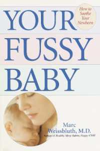 Your Fussy Baby : How to Soothe Your Newborn