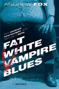 Fat White Vampire Blues (Fat White Vampire)