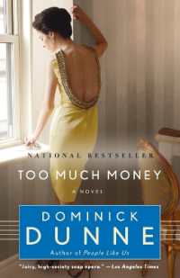 Too Much Money : A Novel