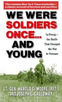 We Were Soldiers Once... and Young : Ia Drang - the Battle That Changed the War in Vietnam