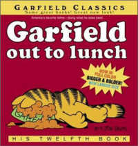 Garfield Out to Lunch (Garfield Classics) （Reissue）