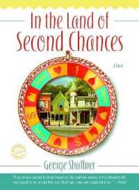 In the Land of Second Chances : A Novel