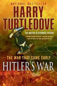 Hitler's War (The War That Came Early, Book One) (The War That Came Early)
