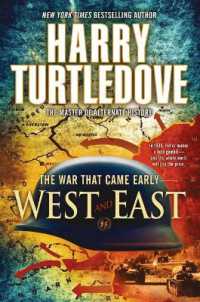 West and East (The War That Came Early, Book Two) (The War That Came Early)