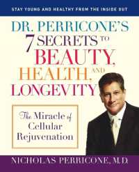 Dr. Perricone's 7 Secrets to Beauty, Health, and Longevity : The Miracle of Cellular Rejuvenation