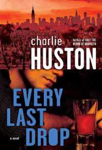 Every Last Drop : A Novel (Joe Pitt Casebooks)