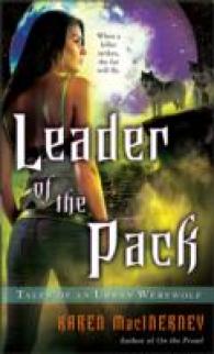 Leader of the Pack : Tales of an Urban Werewolf （Original）