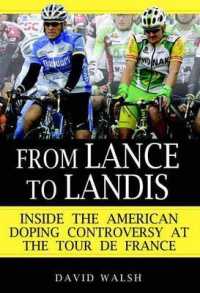 From Lance to Landis : Inside the American Doping Controversy at the Tour De France