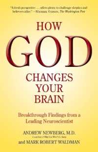 How God Changes Your Brain : Breakthrough Findings from a Leading Neuroscientist