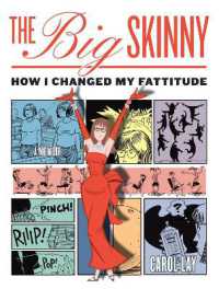 The Big Skinny : How I Changed My Fattitude