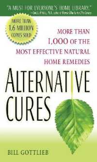 Alternative Cures : More than 1,000 of the Most Effective Natural Home Remedies