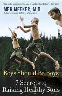 Boys Should Be Boys : 7 Secrets to Raising Healthy Sons