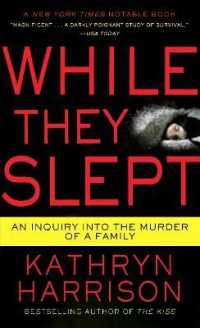 While They Slept : An Inquiry into the Murder of a Family