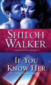 If You Know Her : A Novel of Romantic Suspense (Ash Trilogy)