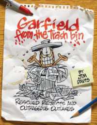 Garfield from the Trash Bin : Rescued Rejects & Outrageous Outtakes (Garfield)