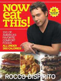 Now Eat This! : 150 of America's Favorite Comfort Foods, All under 350 Calories: A Cookbook