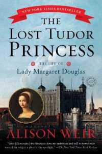 The Lost Tudor Princess : The Life of Lady Margaret Douglas