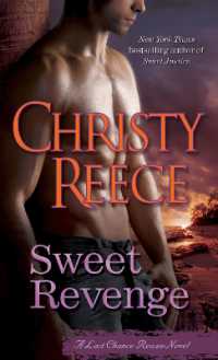 Sweet Revenge : A Last Chance Rescue Novel (Last Chance Rescue)