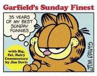 Garfield's Sunday Finest : 35 Years of My Best Sunday Funnies (Garfield)