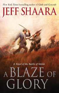 A Blaze of Glory : A Novel of the Battle of Shiloh (the Civil War in the West)