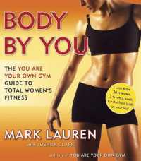 Body by You : The You Are Your Own Gym Guide to Total Women's Fitness