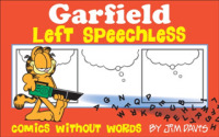 Garfield Left Speechless : Comics without Words (Garfield)
