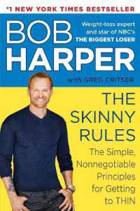 The Skinny Rules : The Simple, Nonnegotiable Principles for Getting to Thin (Skinny Rules)