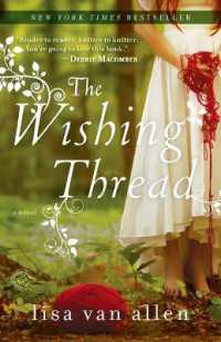 The Wishing Thread : A Novel