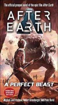 After Earth : A Perfect Beast (After Earth: Ghost Stories)